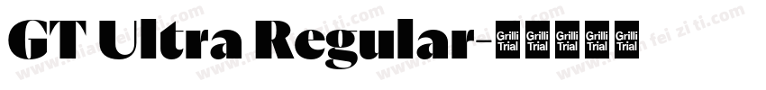 GT Ultra Regular字体转换